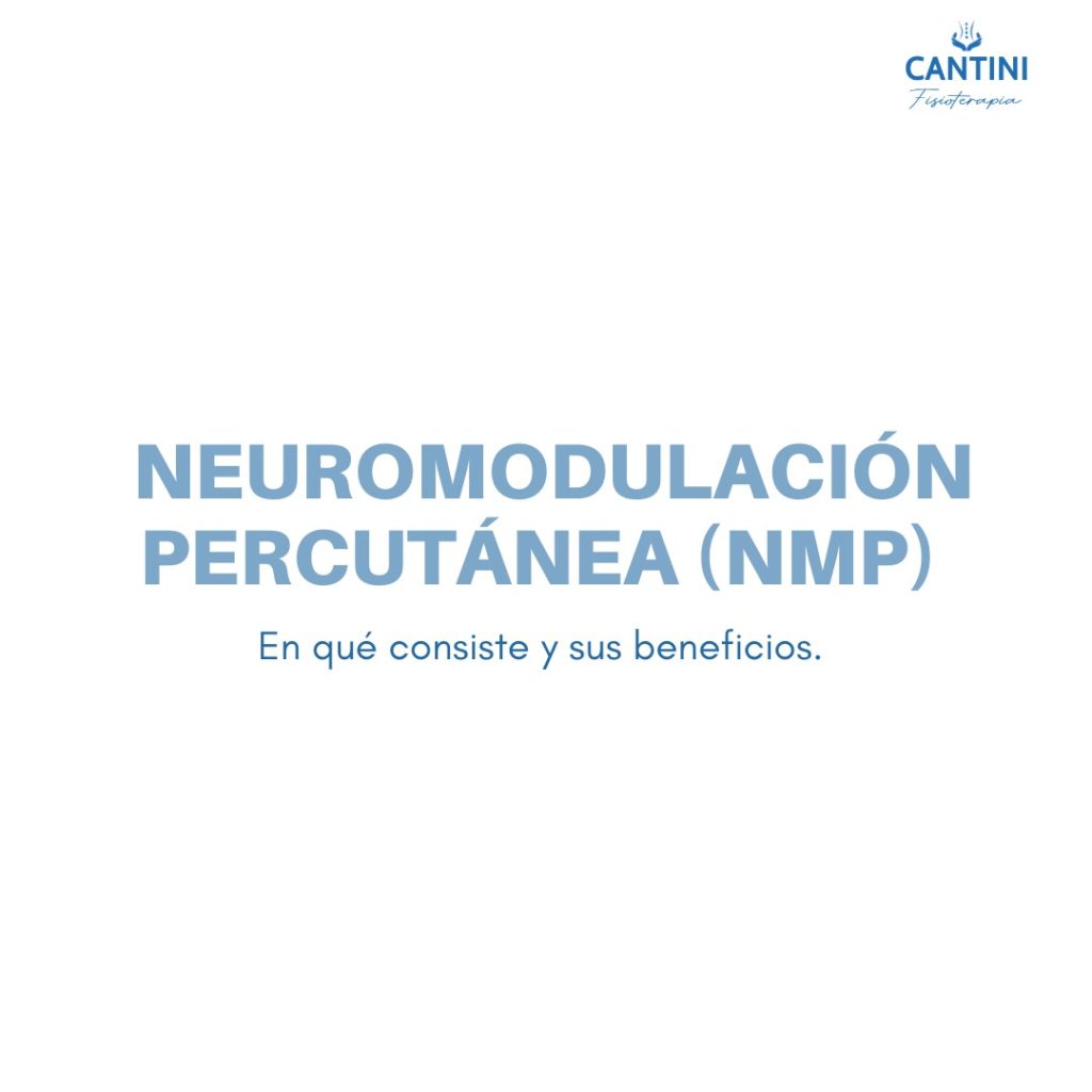 NEUROMODULACIÓN PÉRCUTANEA CANTINI FISIOTERAPIA OSTEOPATÍA