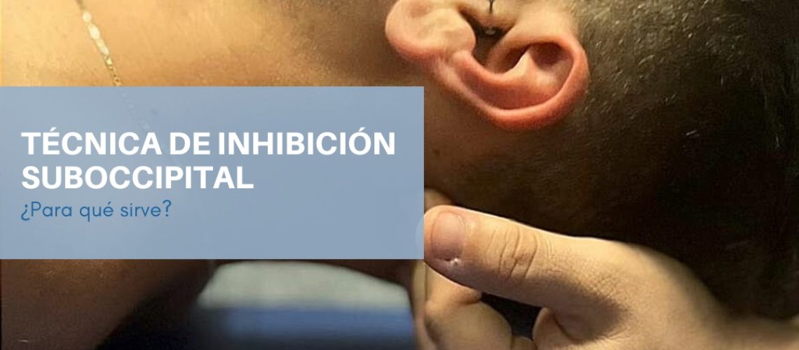 INHIBICIÓN SUBOCCIPITAL