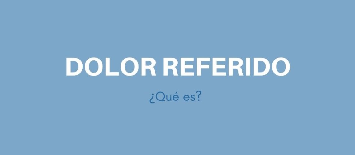 DOLOR REFERIDO DOLOR REFERIDO